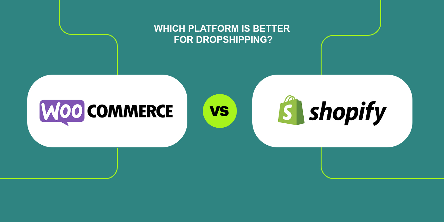 Shopify vs WooCommerce: Which Platform is Better for Dropshipping?