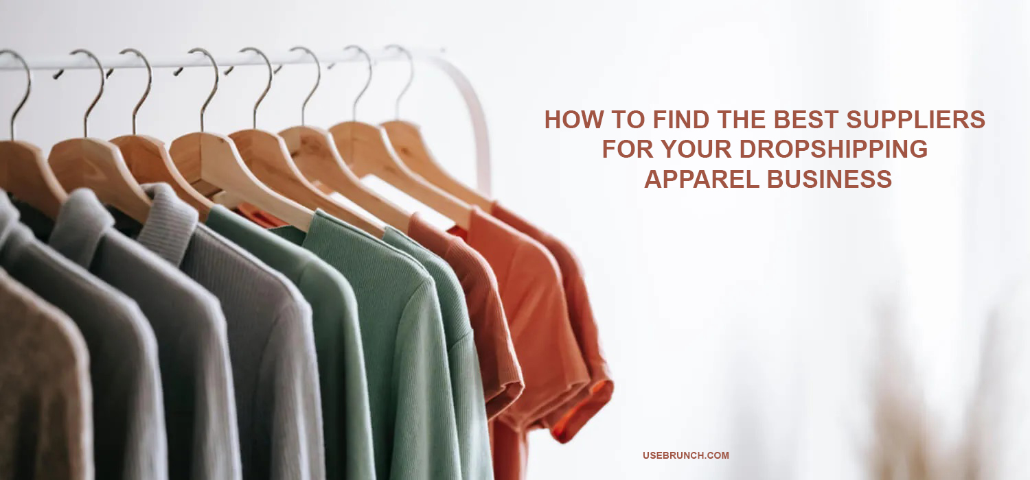 How to Find the Best Suppliers for Your Dropshipping Apparel Business